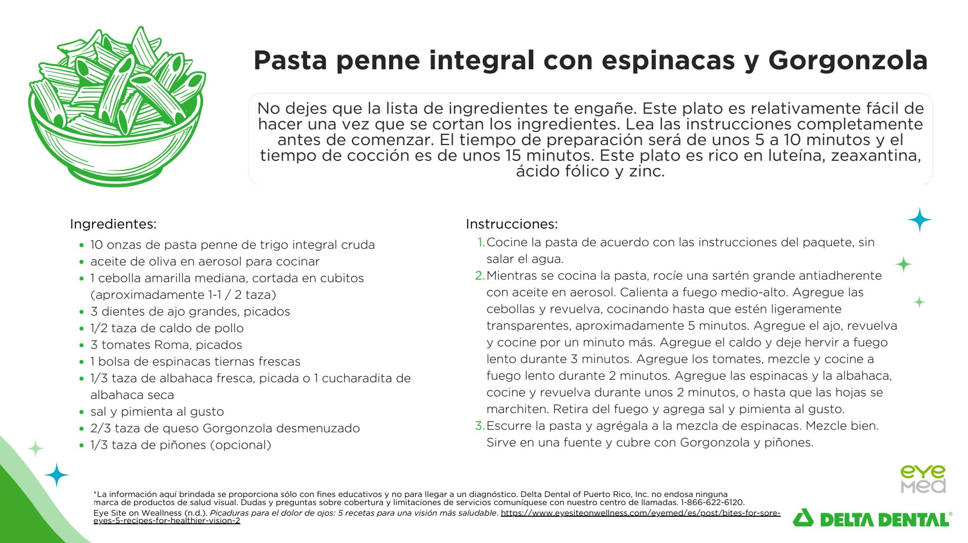 Deliciosa receta: Pasta penne integral con espinacas y Gorgonzola